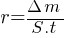 r = {{Delta}m}/{S.t}