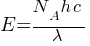 E = {N_A h c}/{lambda}