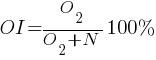 OI = {O_2/{O_2 + N}}100%