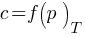 c = f(p)_T